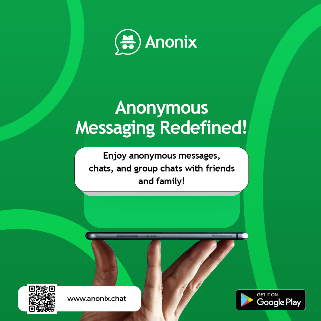 Anonix - Anonymous Messages | Anonymous Chat | Anonymous Group Chat